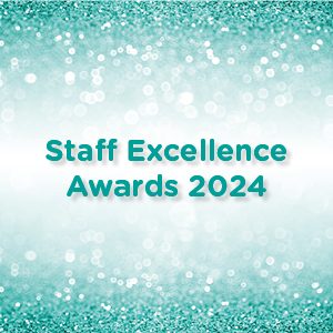 Nominations are now open for our Staff Excellence Awards 2024